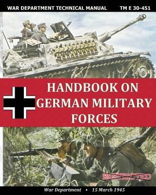 Handbook on German Military Forces War Department Technical Manual - War Department - cover