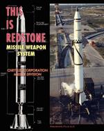 This Is Redstone Missile Weapon System