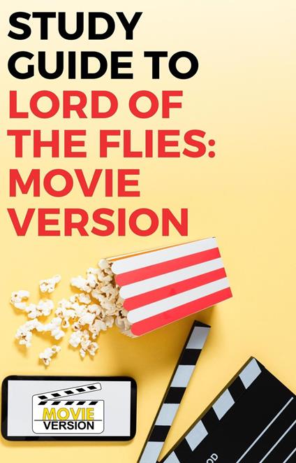 Study Guide to Lord of the Flies: Movie Version