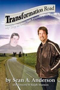 Transformation Road - My Trip to Over 500 Pounds and Back - Sean A Anderson - cover