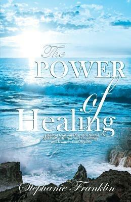 The Power of Healing - Stephanie Franklin - cover