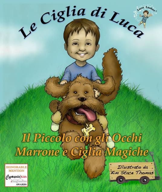 Le Ciglia di Luca Il Piccolo con gli Occhi Marrone e Ciglia Magiche - Luca Lashes LLC - ebook