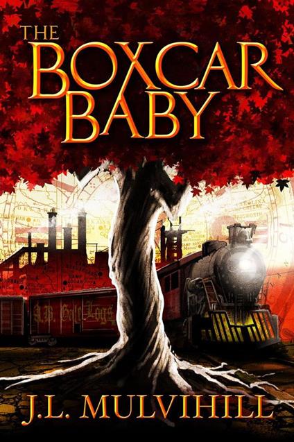 Boxcar Baby - J.L. Mulvihill - ebook