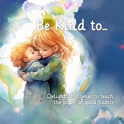 Be Kind to... - Delynn Dorman,Ian Clayton - cover