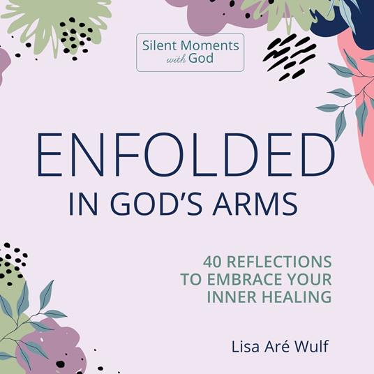 Enfolded in God's Arms