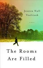 The Rooms Are Filled: A Novel