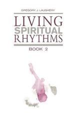 Living Spiritual Rhythms Volume 2: Seeking Light