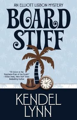 Board Stiff - Kendel Lynn - cover