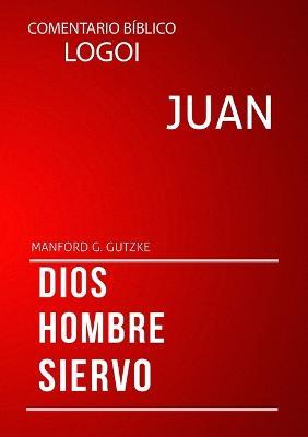 Juan - Comentarios LOGOI - Manford George Gutzke - cover