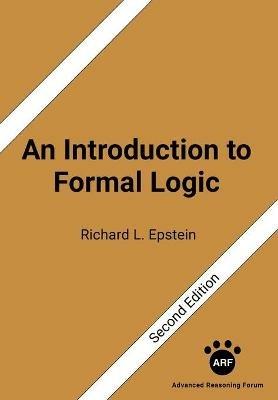 An Introduction to Formal Logic: Second Edition - Richard L Epstein - cover