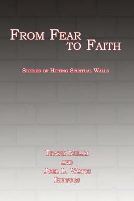 From Fear to Faith: Stories of Hitting Spiritual Walls - cover