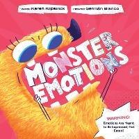 Monster Emotions: A Story about Sharing (not Eating) Feelings - Karen Kilpatrick - cover
