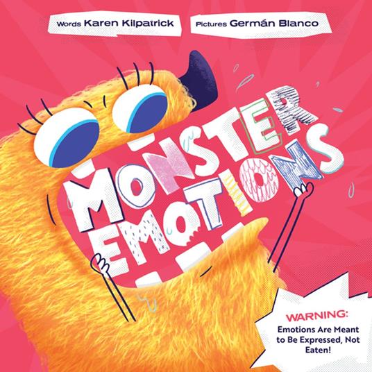 Monster Emotions - Karen Kilpatrick,Germán Blanco - ebook