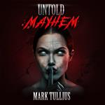 Untold Mayhem