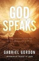 God Speaks: A Participatory Theology of Biblical Inspiration - Gabriel Gordon - cover
