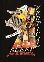 Vertical Sleep - John M Bennett - cover