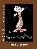 Select Poems - John M Bennett - cover