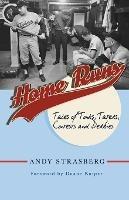 Home Runs: Tales of Tonks, Taters, Contests and Derbies - Andy Strasberg - cover