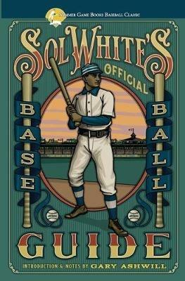 Sol White's Official Baseball Guide - Solomon White - cover