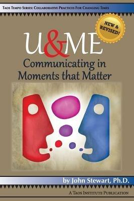 U&me: Communicating in Moments that Matter - John Stewart - cover