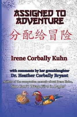 Assigned to Adventure - Irene Corbally Kuhn - cover