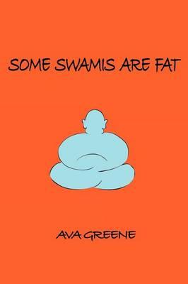 Some Swamis are Fat - Ava Greene,W M Raebeck - cover