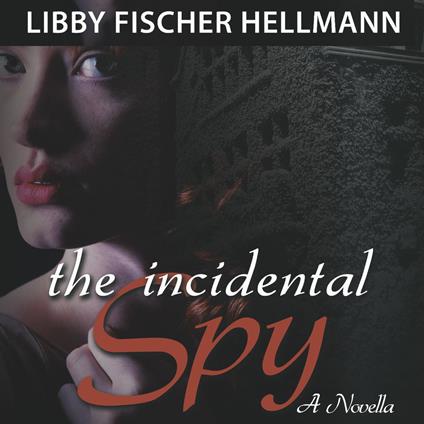 The Incidental Spy