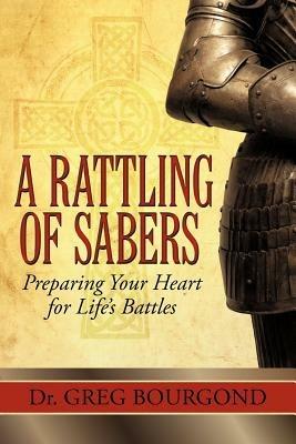 A Rattling of Sabers - Greg Bourgond - cover