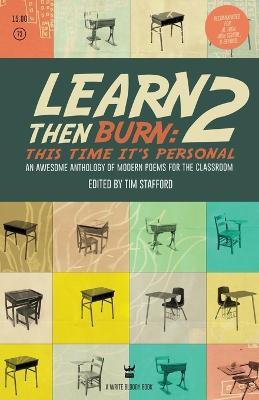 Learn Then Burn 2: This Time It's Personal: Awesome Modern Poems for the Classroom - cover