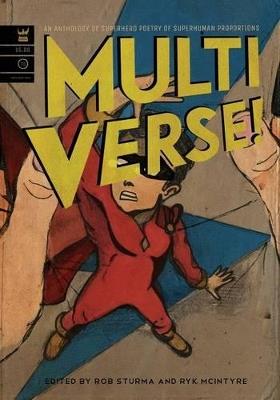 Multiverse! A Superhero Poetry Anthology of Superhuman Proportions - cover