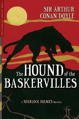 The Hound of the Baskervilles (Illustrated): A Sherlock Holmes Mystery - Arthur Conan Doyle - cover