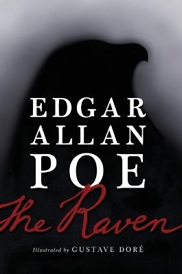 The Raven: Illustrated by Gustave Doré - Edgar Allan Poe - cover