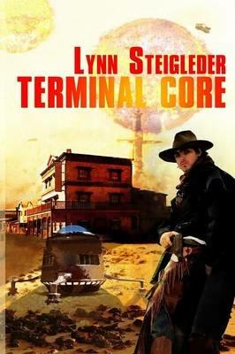 Terminal Core - Lynn Steigleder - cover