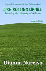 Like Rolling Uphill: Realizing the Honesty of Atheism