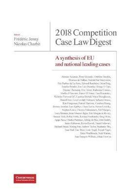 2018 Competition Case Law Digest: A Synthesis of EU and National Leading Cases - cover