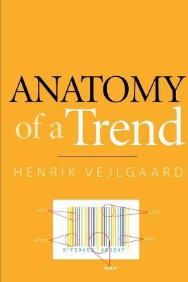 Anatomy of a Trend - Henrik Vejlgaard - cover