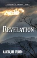 Revelation Adventures in the Glade Book 3