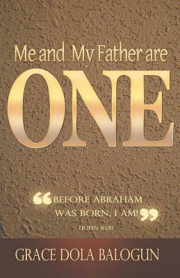 Me and My Father Are One - Grace Dola Balogun - cover