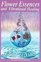 Flower Essences and Vibrational Healing - Gurudas - cover