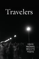 Travelers: Poems