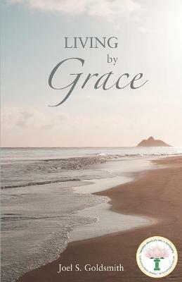 Living by Grace - Joel S. Goldsmith - cover