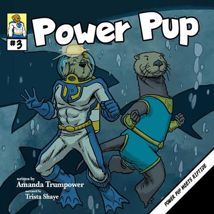 Power Pup Meets Riptide