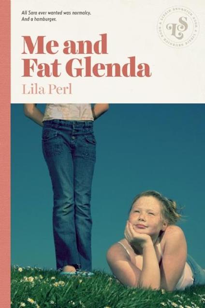 Me and Fat Glenda - Lila Perl - ebook