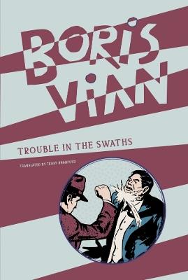 Trouble in the Swaths - Boris Vian - cover