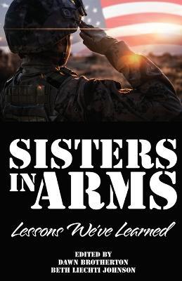 Sisters in Arms: Lessons We've Learned - Tanya Whitney - cover