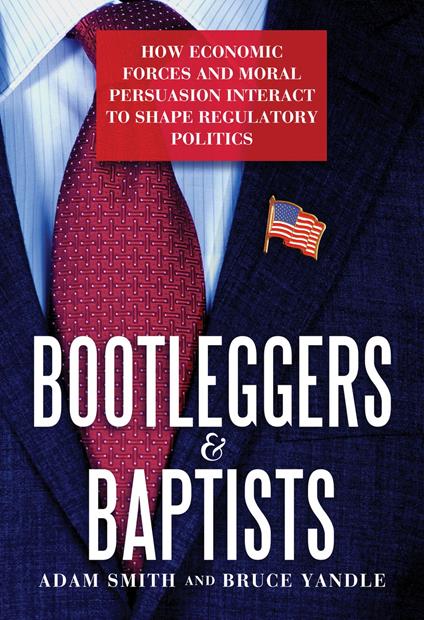 Bootleggers & Baptists