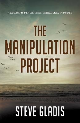 The Manipulation Project - Steve Gladis - cover