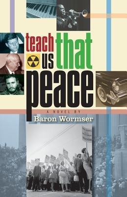 Teach Us That Peace - Baron Wormser - cover