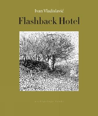 Flashback Hotel - Ivan Vladislavic - cover