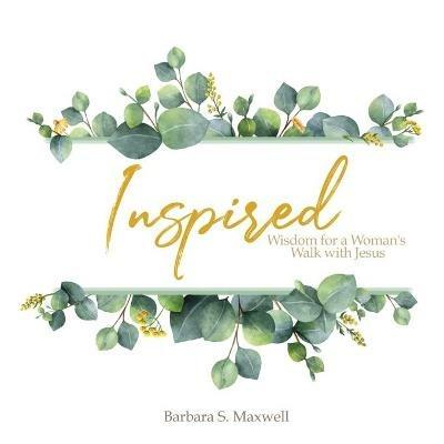 Inspired - Barbara S Maxwell - cover